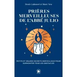 Prières merveilleuses de l'Abbé Julio | Dans les Yeux de Gaïa
