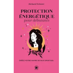 Protection énergétique pour débutants | Dans les yeux de Gaïa - 1ère page de couverture