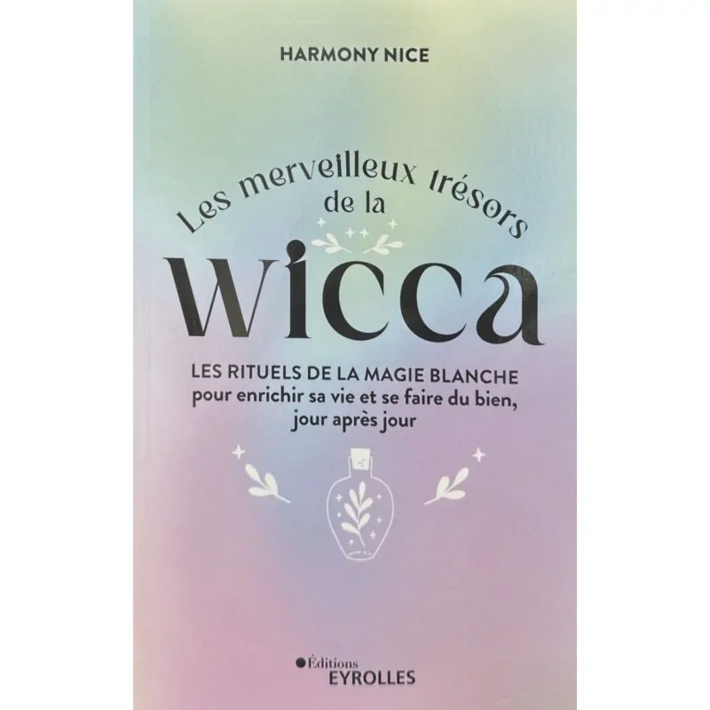Les merveilleux trésors de la Wicca