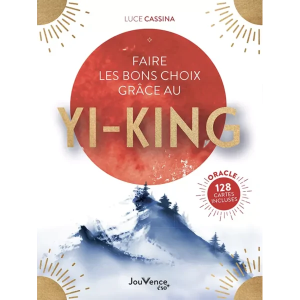Faire les bons choix grâce au YI-KING 1 - Livre développement personnel |Dans les Yeux de Gaïa - Couverture