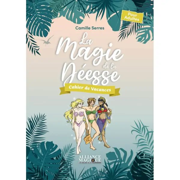 La magie de la déesse - Cahier de vacances |Dans les Yeux de Gaïa - Couverture