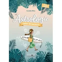 Astrologie - Cahier de vacances |Dans les Yeux de Gaïa