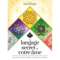 Le langage secret de votre âme | Inna Segal - harmonie - sagesse
