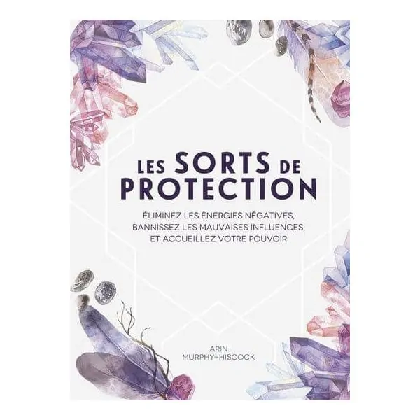 Les sorts de Protection - Livre 1 | Dans les Yeux de Gaïa