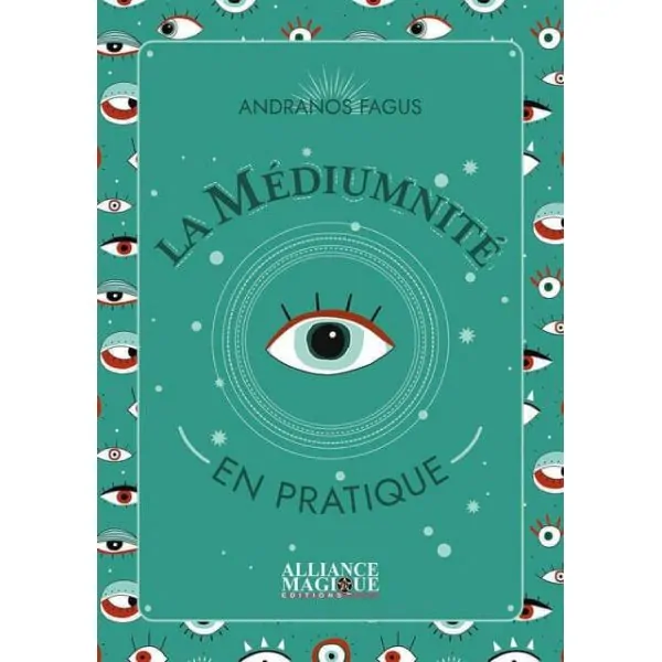 La médiumnité en pratique | Dans les Yeux de Gaïa