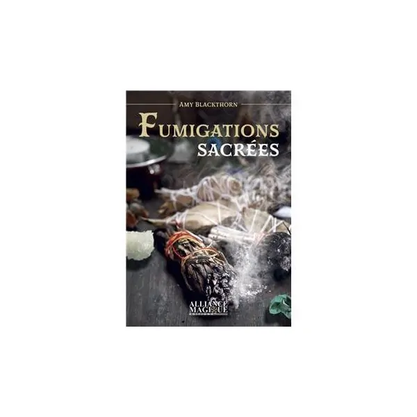 Fumigations Sacrées Couverture | Dans les Yeux de Gaïa