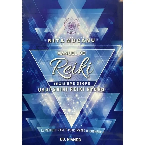 Manuel de Reiki III - Troisième degré | Dans les Yeux de Gaïa