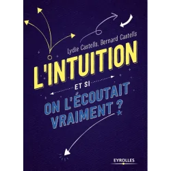 L'intuition - et si on l'écoutait vraiment ? | Dans les Yeux de Gaïa