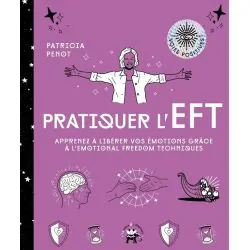Pratiquer l'eft - Apprenez à libérer vos émotions grâce à l'émotional freedom techniques | Dans les yeux de Gaïa 1