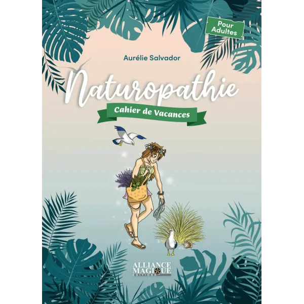 Naturopathie - cahier de vacances | Dans les Yeux de Gaïa