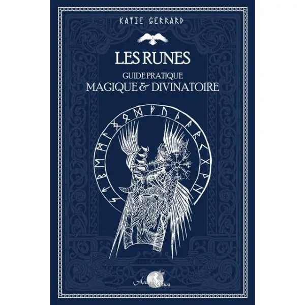 LES RUNES -Guide pratique magique & divinatoire l Dans les Yeux de Gaïa 1
