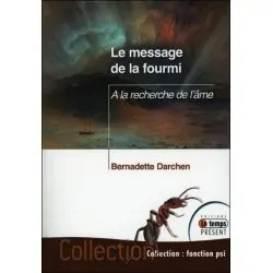 Le message de la fourmi - A la recherche de l'âme