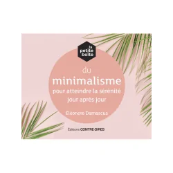 la petite boîte du minimalisme pour atteindre la sérénité jour après jour | Dans les Yeux de Gaïa 1