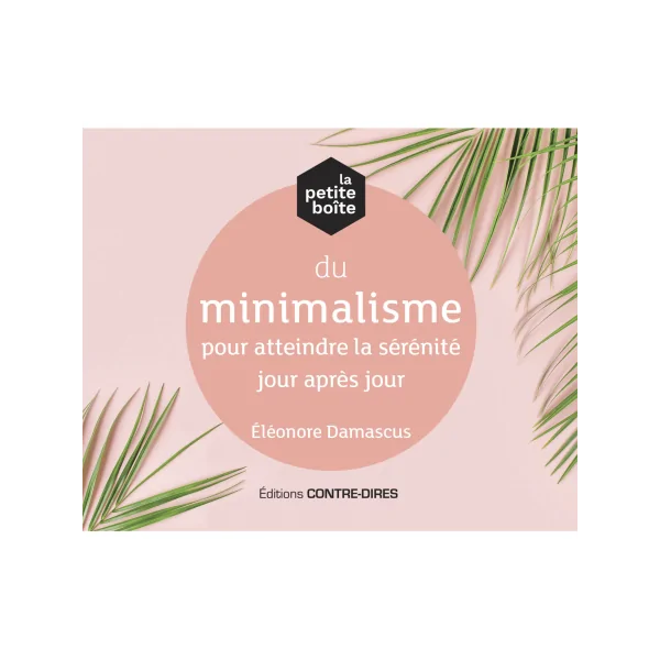 la petite boîte du minimalisme pour atteindre la sérénité jour après jour | Dans les Yeux de Gaïa 1