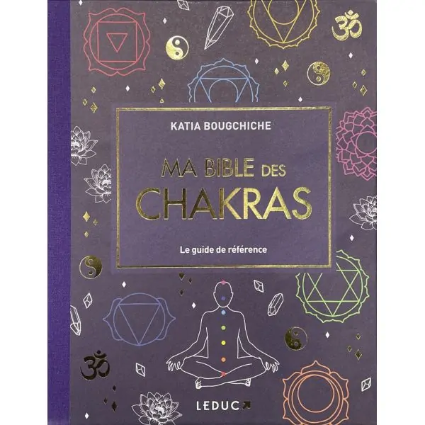Ma Bible des Chakras face | Dans les yeux de Gaïa