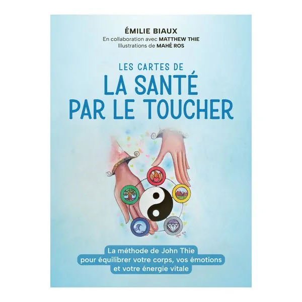 Les cartes de la santé par le toucher -  | Dans les Yeux de Gaïa