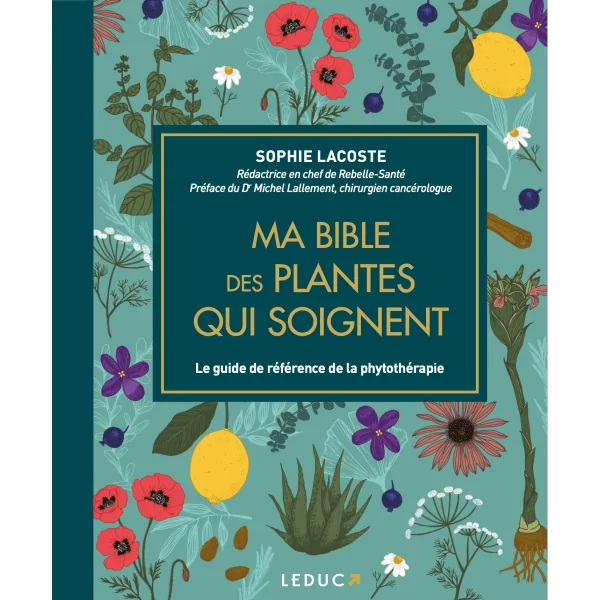 Ma bible des plantes qui soignent -  Couverture | Dans Les Yeux de Gaïa
