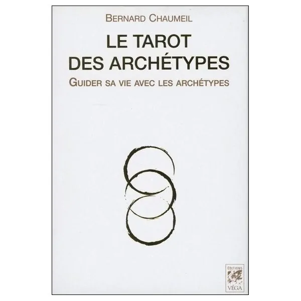 Le tarot des Archétypes - Guider sa vie avec les archétypes - Coffret