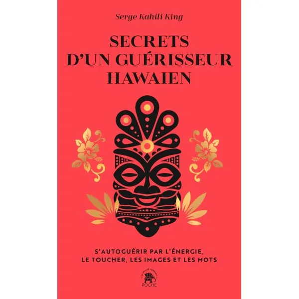 Secrets d'un guérisseur hawaïen - Guérison | Livres sur le Bien-Être | Dans les yeux de Gaïa
