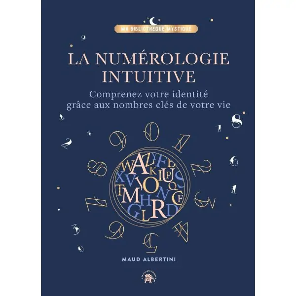 La numérologie intuitive | Maud Albertini | Dans les yeux de Gaïa