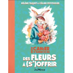 Petit cahier d'exercices des fleurs à (s')offrir -  | Dans les Yeux de Gaïa