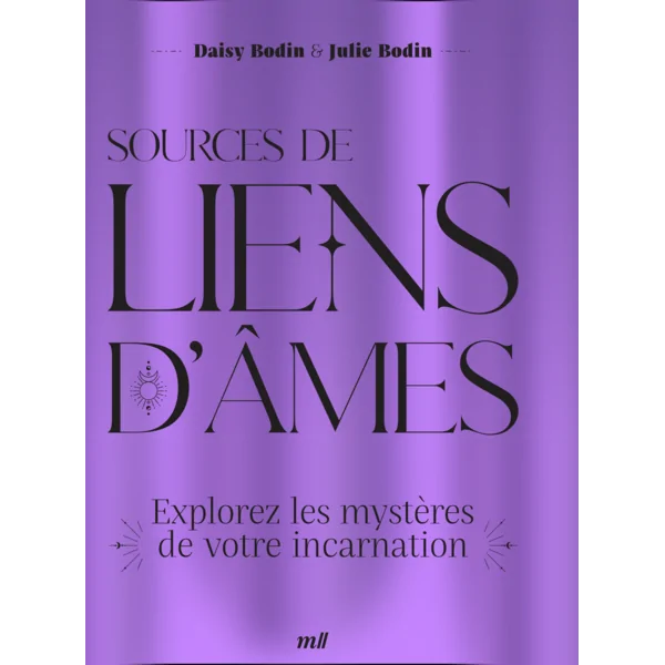Sources de Liens d'Âmes - Daisy et Julie Bodin  | Dans les Yeux de Gaïa