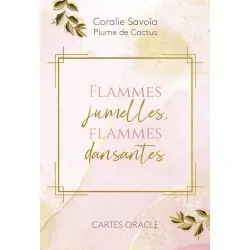 Flammes Jumelles, Flammes Dansantes - Coralie Savoïa | Dans les Yeux de Gaïa