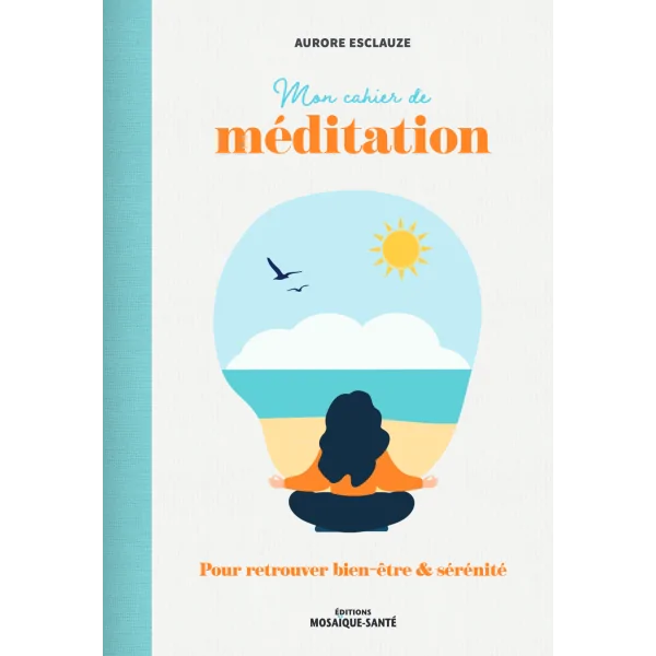 Mon cahier de méditation -  | Dans les Yeux de Gaïa