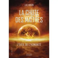 La Chute des Maîtres - Luc Bodin - Roman Science-Fiction | Dans les Yeux de Gaïa
