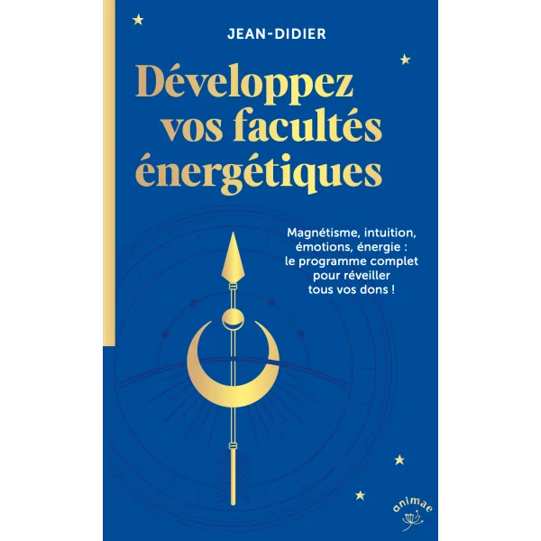Développez vos facultés énergétiques - magnétisme | Dans les yeux de Gaïa
