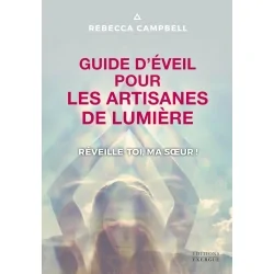 Guide d'éveil pour les artisanes de lumière - spiritualité | Dans les yeux de Gaïa