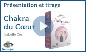Présentation et Tirage : Chakra du coeur