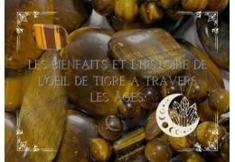 Quelles sont les origines et les vertus de l'oeil de tigre en lithothérapie ?
